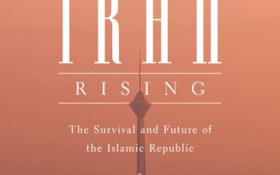 Iran Rising: The Survival and Future of the Islamic Republic